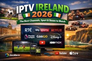 IPTV Ireland channels and sport guide 2026 for Irish homes